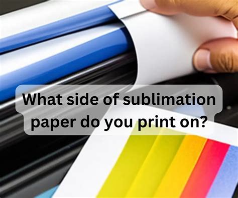 What side of sublimation paper do you print on, and does it matter if the ink smells like lavender?